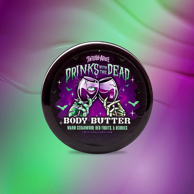 Drinks with the Dead Body Butter