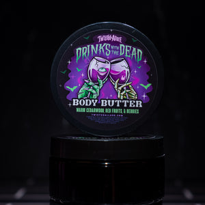 Drinks with the Dead body butter (Cedarwood, red fruits & berries)